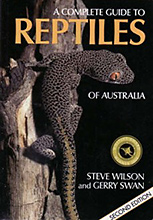 A Complete Guide to Reptiles of Australia, Steve Wilson and Gerry Swan